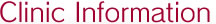 Clinic Information